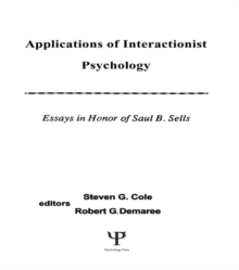 Applications of interactionist Psychology : Essays in Honor of Saul B. Sells