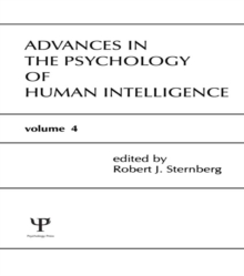 Advances in the Psychology of Human Intelligence : Volume 4