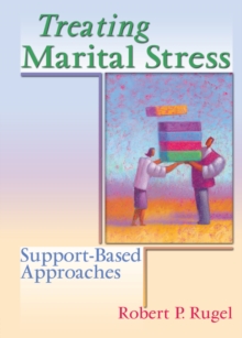 Treating Marital Stress : Support-Based Approaches