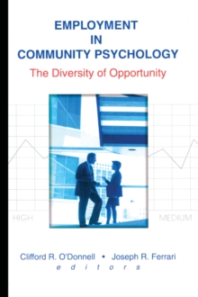 Employment in Community Psychology : The Diversity of Opportunity