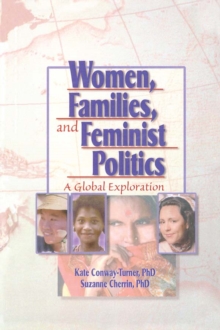 Women, Families, and Feminist Politics : A Global Exploration