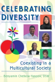 Celebrating Diversity : Coexisting in a Multicultural Society