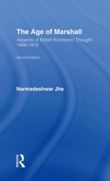 Age of Marshall : Aspects of British Economic Thought