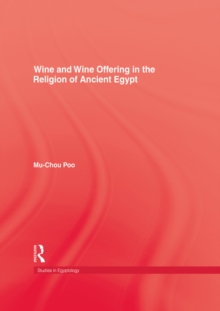 Wine & Wine Offering In The Religion Of Ancient Egypt