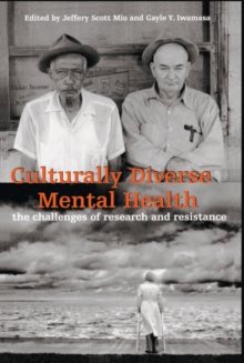 Culturally Diverse Mental Health : The Challenges of Research and Resistance