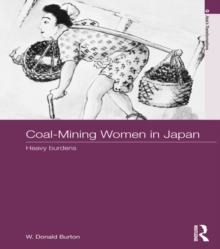 Coal-Mining Women in Japan : Heavy Burdens