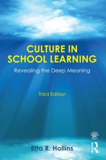 Culture in School Learning : Revealing the Deep Meaning