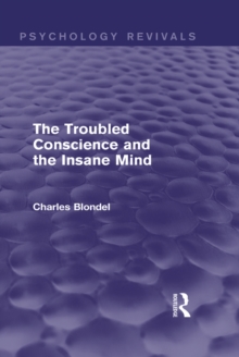 The Troubled Conscience and the Insane Mind (Psychology Revivals)