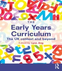 The Early Years Curriculum : The UK context and beyond