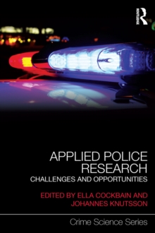 Applied Police Research : Challenges and opportunities