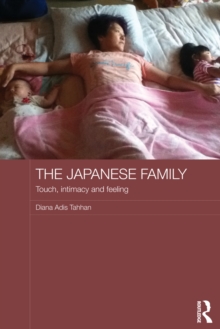 The Japanese Family : Touch, Intimacy and Feeling