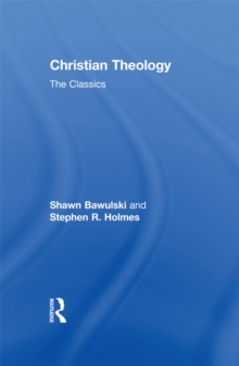 Christian Theology: The Classics