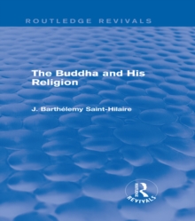 The Buddha and His Religion (Routledge Revivals)