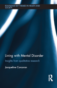 Living with Mental Disorder : Insights from Qualitative Research