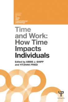 Time and Work, Volume 1 : How time impacts individuals