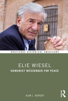 Elie Wiesel : Humanist Messenger for Peace