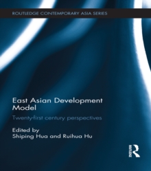 East Asian Development Model : Twenty-first century perspectives