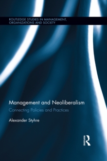 Management and Neoliberalism : Connecting Policies and Practices