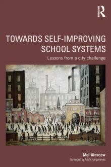 Towards Self-improving School Systems : Lessons from a city challenge