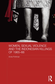 Women, Sexual Violence and the Indonesian Killings of 1965-66