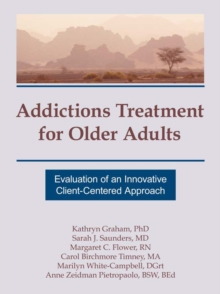 Addictions Treatment for Older Adults : Evaluation of an Innovative Client-Centered Approach