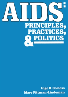 AIDS : Principles, Practices, and Politics