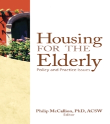 Housing for the Elderly : Policy and Practice Issues