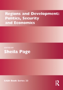 Regions and Development : Politics, Security and Economics