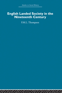 English Landed Society in the Nineteenth Century