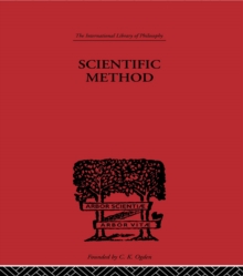 Scientific method : An Inquiry into the Character and Validity of Natural Laws