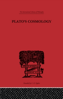 Plato's Cosmology : The Timaeus of Plato