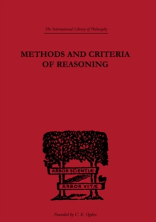 Methods and Criteria of Reasoning : An Inquiry into the Structure of Controversy