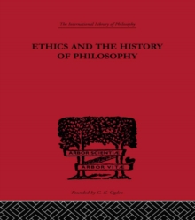 Ethics and the History of Philosophy : Selected Essays