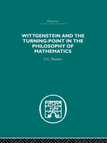 Wittgenstein and the Turning Point in the Philosophy of Mathematics