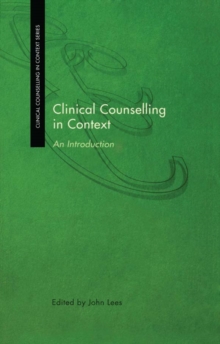 Clinical Counselling in Context : An Introduction