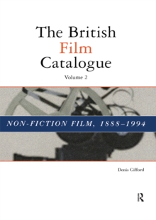 The British Film Catalogue : The Non-Fiction Film