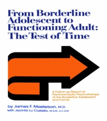 From Borderline Adolescent to Functioning Adult : The Test of Time