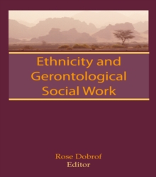 Ethnicity and Gerontological Social Work