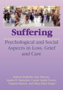 Suffering : Psychological and Social Aspects in Loss, Grief, and Care