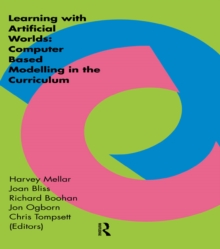 Learning Within Artificial Worlds : Computer Based Modelling In The Curriculum