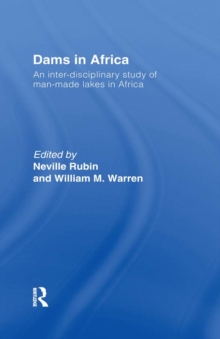 Dams in Africa Cb : An Inter-Disciplinary Study of Man-Made Lakes in Africa