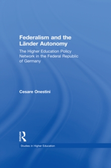 Federalism and the Lander Autonomy : The Higher Education Policy Network in the Federal Republic of Germany, 1948-1998