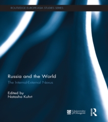 Russia and the World : The Internal-External Nexus