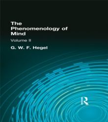 The Phenomenology of Mind : Volume II