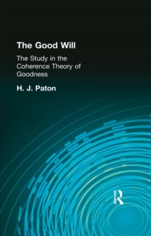 The Good Will : A Study in the Coherence Theory of Goodness