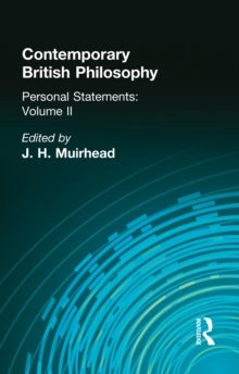 Contemporary British Philosophy : Personal Statements Second Series