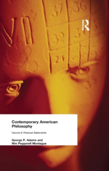 Contemporary American Philosophy : Personal Statements Volume II