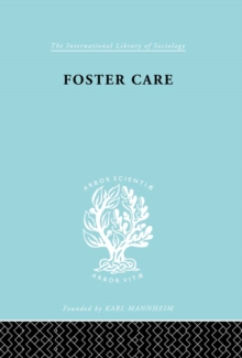 Foster Care: Theory & Practice (ILS 130)