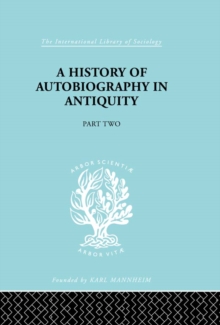 A History of Autobiography in Antiquity