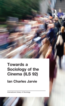 Towards a Sociology of the Cinema (ILS 92)